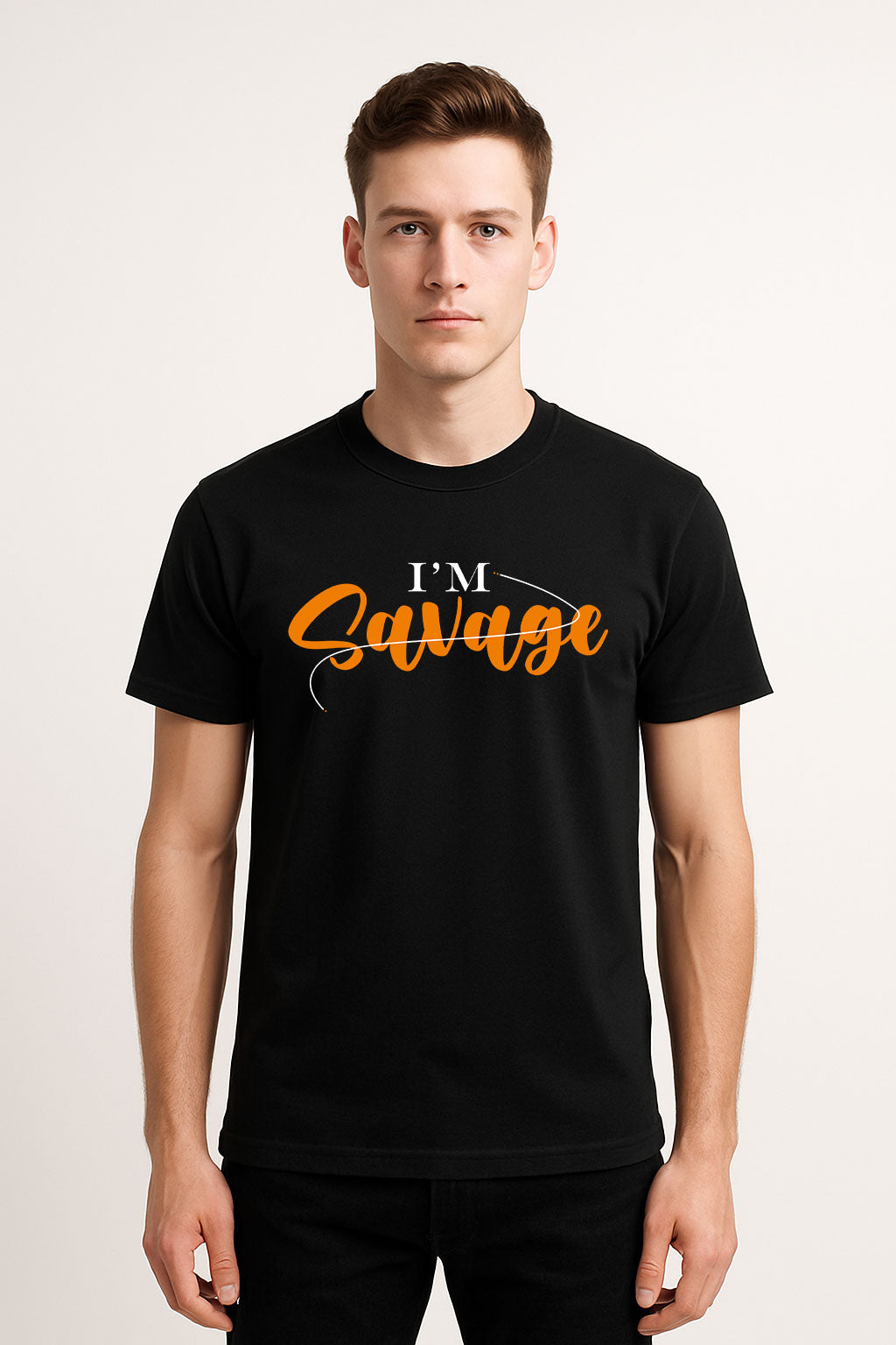  I’m Savage Printed Pure Cotton T-Shirt for Men | Stylish Bold Typography Graphic Tee | Casual Half Sleeve Slim Fit T-Shirt